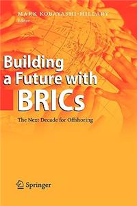 Building a Future with BRICs