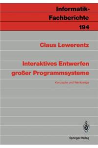 Interaktives Entwerfen Großer Programmsysteme