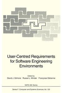 User-Centred Requirements for Software Engineering Environments