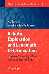 Robotic Exploration and Landmark Determination