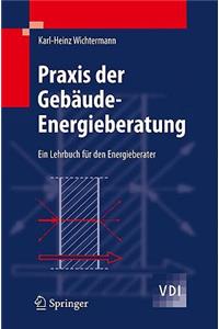 Praxis Der Gebaude-Energieberatung