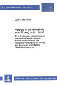 Verbleib in Der Gemeinde Oder Umzug in Ein Heim?