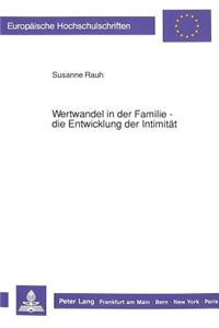 Wertwandel in der Familie - die Entwicklung der Intimitaet