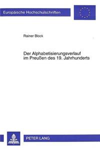 Der Alphabetisierungsverlauf im Preuen des 19. Jahrhunderts