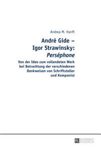 André Gide - Igor Strawinsky