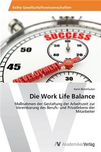 Die Work Life Balance