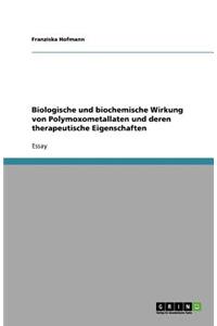 Biologische und biochemische Wirkung von Polymoxometallaten und deren therapeutische Eigenschaften