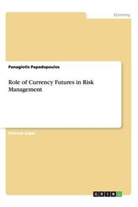 Role of Currency Futures in Risk Management