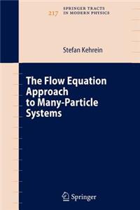 Flow Equation Approach to Many-Particle Systems