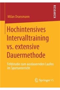 Hochintensives Intervalltraining vs. Extensive Dauermethode