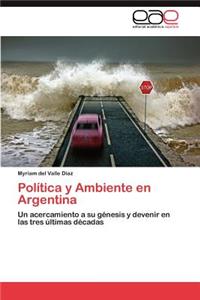 Politica y Ambiente En Argentina