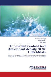 Antioxidant Content And Antioxidant Activity Of 92 Little Millets