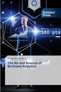 Art and Science of Business Analytics