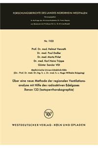 Über Eine Neue Methode Der Regionalen Ventilationsanalyse Mit Hilfe Des Radioaktiven Edelgases Xenon 133 (Isotopenthorakographie)