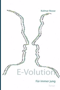E-Volution: Für immer jung