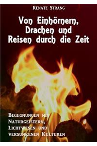 Von Einhörnern, Drachen und Reisen durch die Zeit