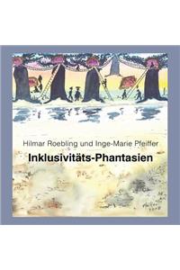 Inklusivitäts-Phantasien