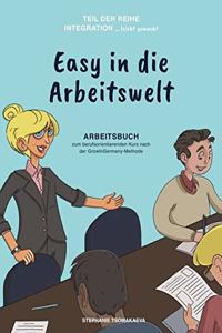 Easy in die Arbeitswelt