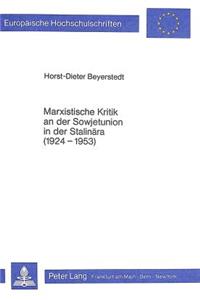Marxistische Kritik an Der Sowjetunion in Der Stalinaera (1924-1953)