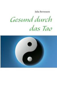 Gesund durch das Tao