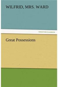 Great Possessions