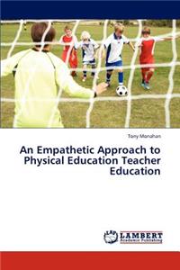 Empathetic Approach to Physical Education Teacher Education