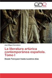 literatura artúrica contemporánea española. Tomo I