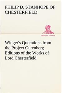 Widger's Quotations from the Project Gutenberg Editions of the Works of Lord Chesterfield