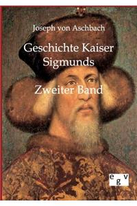 Geschichte Kaiser Sigmunds