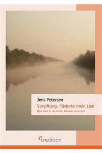 Vergiftung, Flusterte Mein Lied