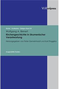 Kirchengeschichte in Okumenischer Verantwortung: Ausgewahlte Studien