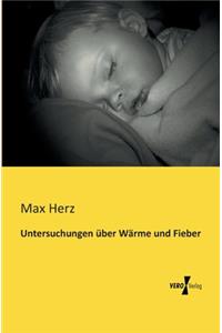 Untersuchungen über Wärme und Fieber