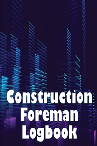 Construction Foreman Logbook