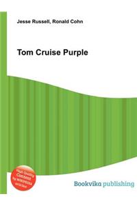 Tom Cruise Purple