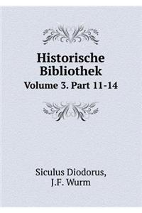 Historische Bibliothek Volume 3. Part 11-14