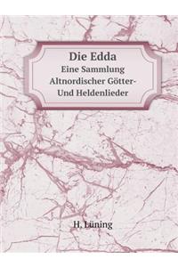 Die Edda Eine Sammlung Altnordischer Götter- Und Heldenlieder