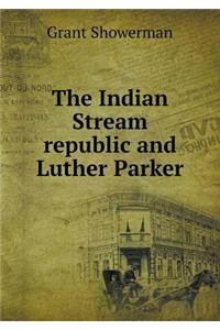 The Indian Stream Republic and Luther Parker