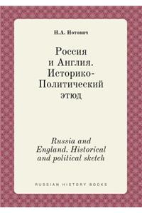 Russia and England. Historical and Political Sketch