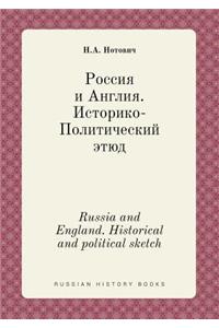 Russia and England. Historical and political sketch