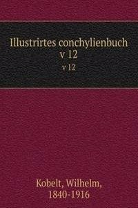 Illustrirtes conchylienbuch
