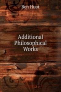 Additional Philosophical Works