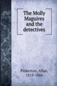 Molly Maguires and the detectives