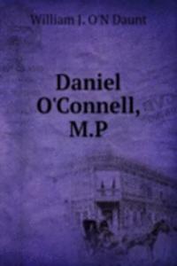 Daniel O'Connell, M.P