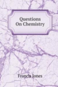 Questions On Chemistry