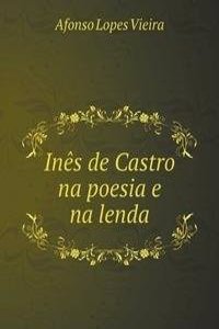 Ines de Castro na poesia e na lenda