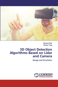 3D Object Detection Algorithms Based on Lidar and Camera