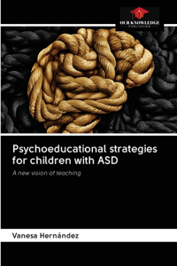 Psychoeducational strategies for children with ASD