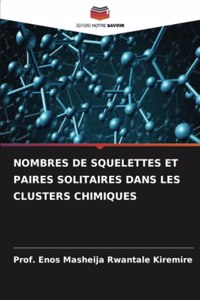 Nombres de Squelettes Et Paires Solitaires Dans Les Clusters Chimiques