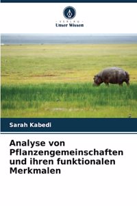 Analyse von Pflanzengemeinschaften und ihren funktionalen Merkmalen