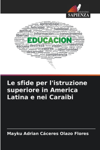 sfide per l'istruzione superiore in America Latina e nei Caraibi